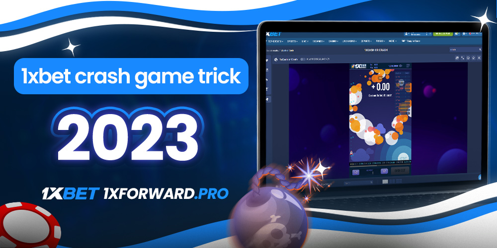 1xbet crash game trick 2023