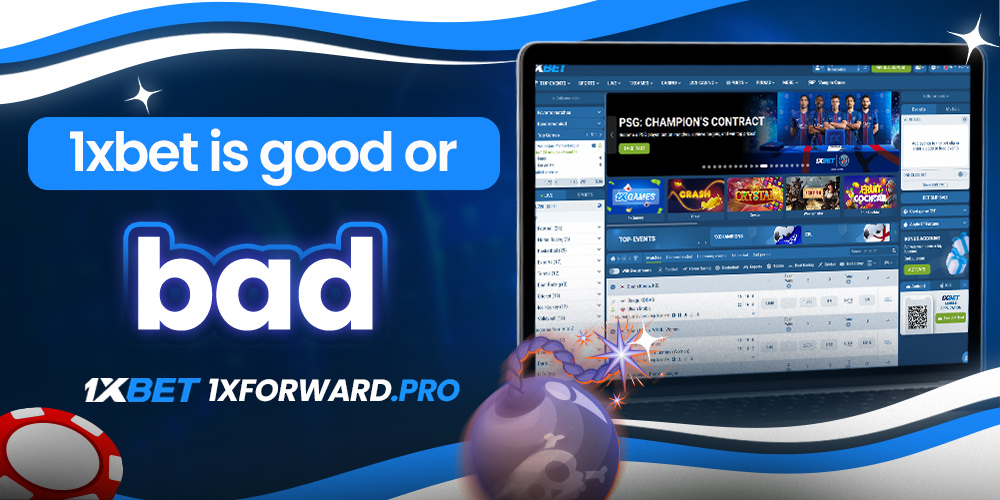 1xbet is good or bad