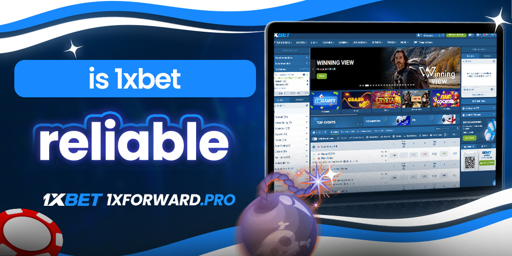 is 1xbet reliable
