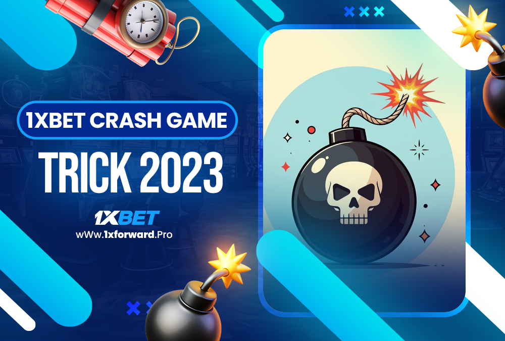 1xbet crash game trick 2023