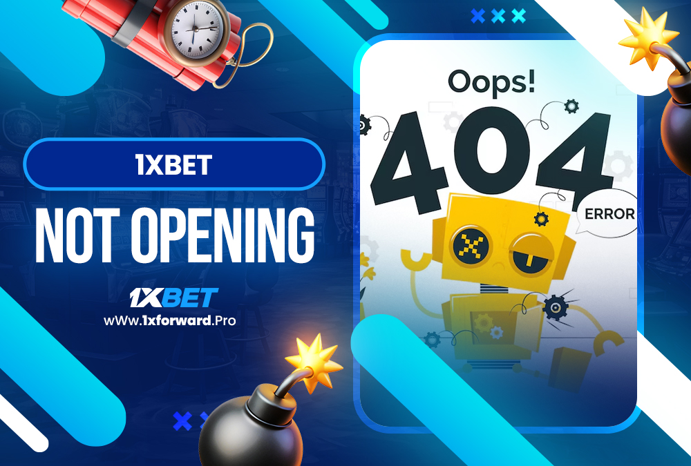 1xbet not opening