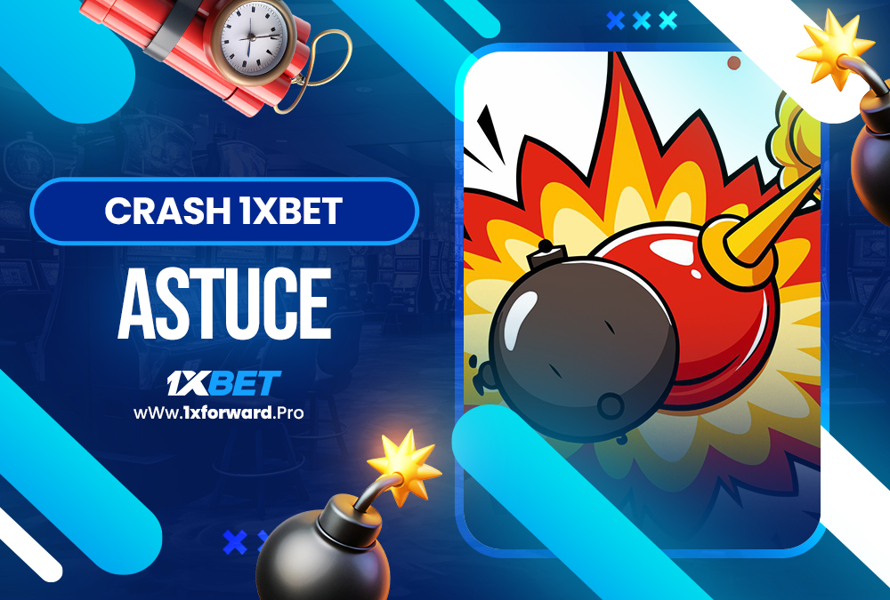 crash 1xbet astuce